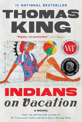 Cover of Indians on Vacation by Thomas King