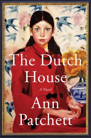 The cover of The Dutch House by Ann Pratchett shows a serious-faced girl with long dark hair pulled behind her ears wearing a red dress and birds flying the background behind her
