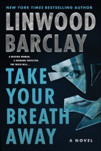 Cover of Take Your Breath Away by Linwood Barclay